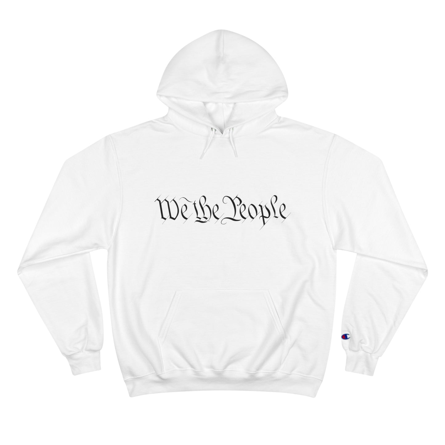 We The People Champion Hoodie