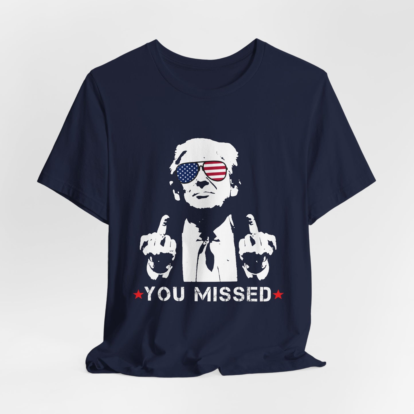 Trump You Missed - Unisex Cotton Crew Tee