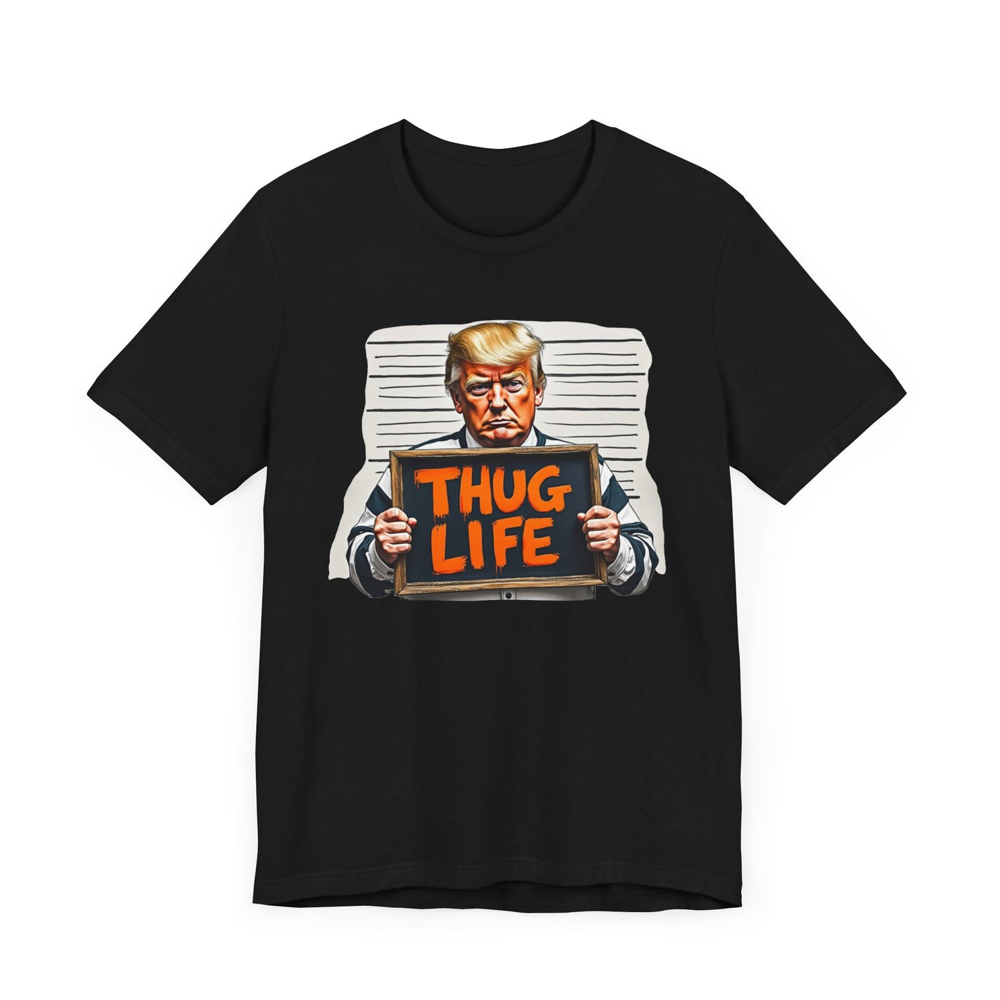 Trump Thug Life Mugshot Cotton Crew Tee