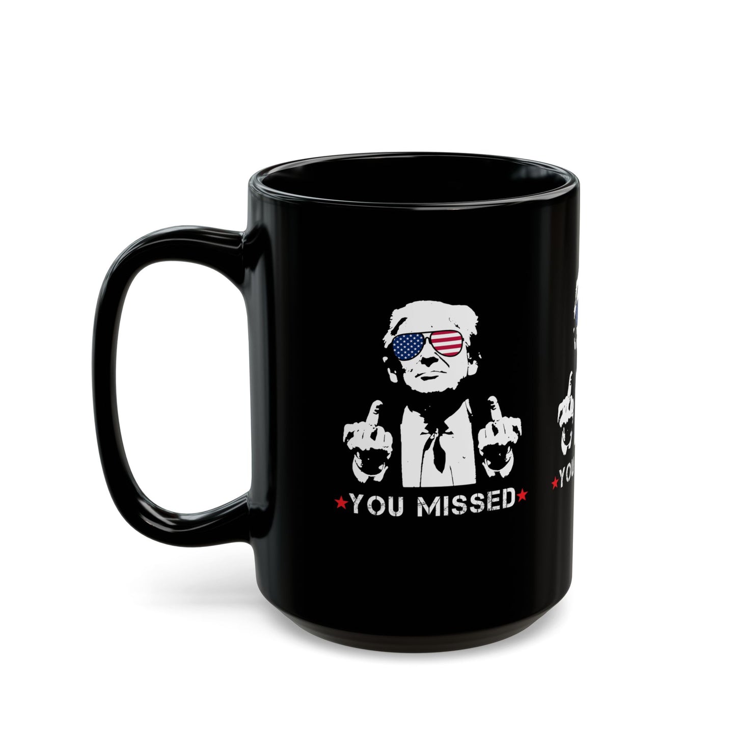 Trump You Missed Black Mug (11oz, 15oz)