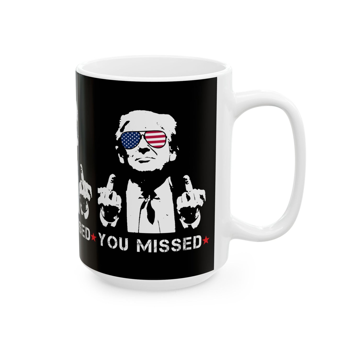 Trump You Missed White Ceramic Mug, (11oz, 15oz)