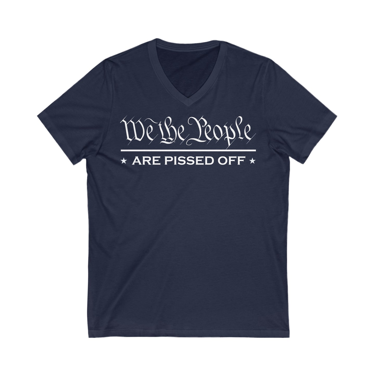 We The People Are Pissed Short Sleeve V-Neck Tee